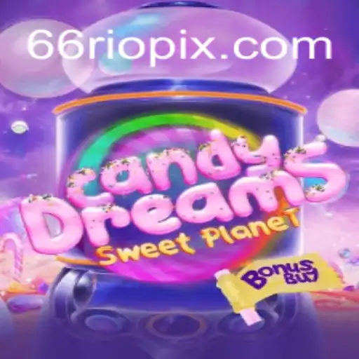 CandyDreamsSweetPlanet: Descubra o Mundo Doce de 66Rio