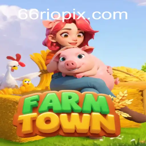 Explorando FarmTown: Uma Jornada de Agricultura e Diversão com o Tema 66Rio