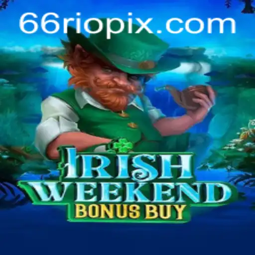 Descubra o Mundo Emocionante de IrishWeekendBonusBuy: Regras e Estratégias