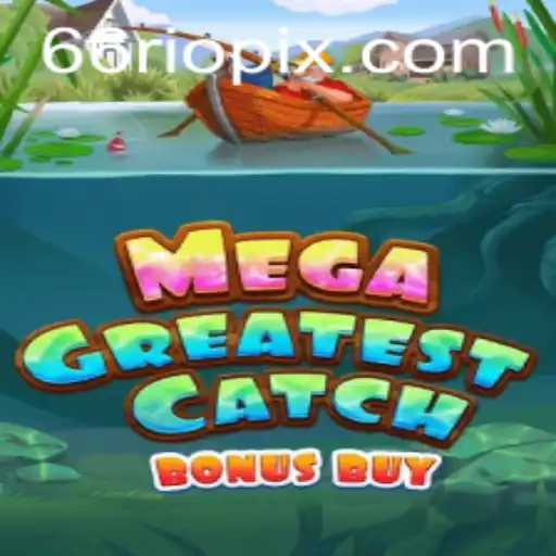 Explorando o Fascinante Mundo de MegaGreatestCatchBonusBuy