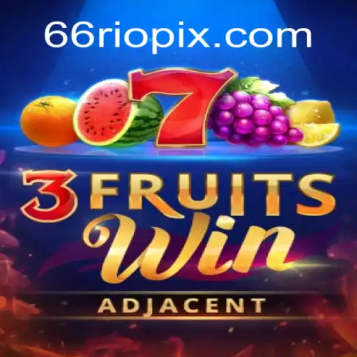 Descubra as Emoções do Jogo 3FruitsWin: Uma Aventura com a Palavra-Chave 66Rio