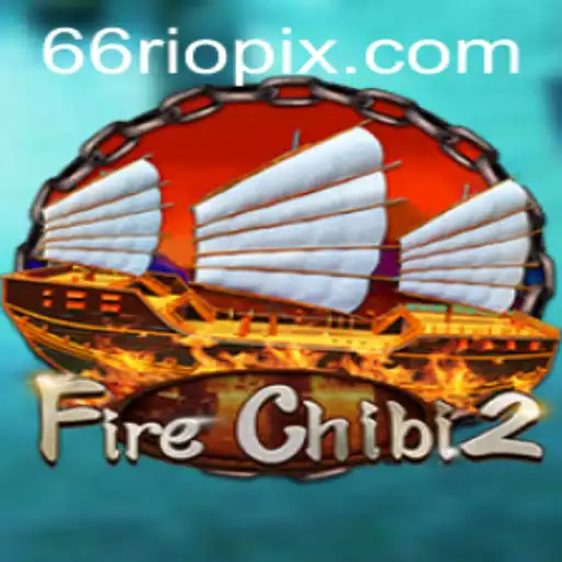 FireChibi2: Uma Jornada Épica no Coração de 66Rio